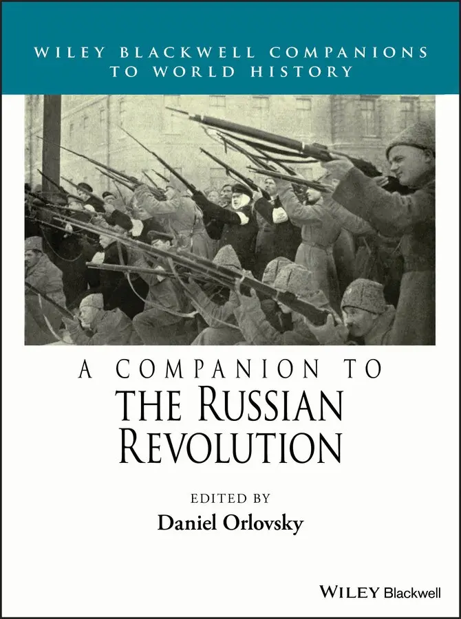 Daniel Orlovsky - Companion to the Russian Revolution. Tillgänglighet: Tillfälligt slut
