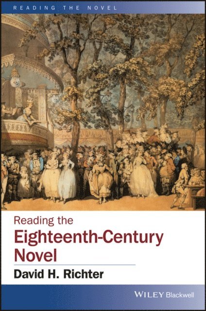 David H. Richter - Reading the Eighteenth-Century Novel, E-bok