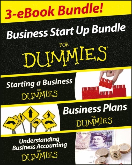 Colin Barrow - Business Start Up For Dummies Three e-book Bundle: Starting a Business For Dummies, Business Plans For Dummies, Understanding Business Accounting For Dummies, E-bok