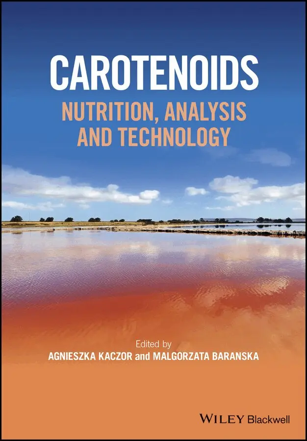 Agnieszka Kaczor, Malgorzata Baranska - Carotenoids – Nutrition, Analysis and Technology. Tillgänglighet: Tillfälligt slut
