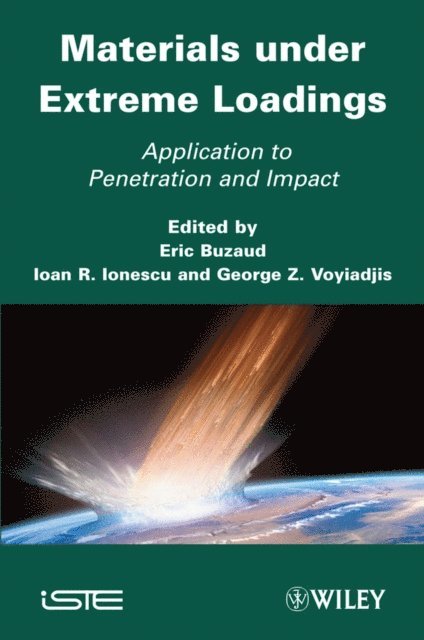 Georges Z. Voyiadjis, Ioan R. Ionescu, Eric Buzaud - Materials under Extreme Loadings, E-bok