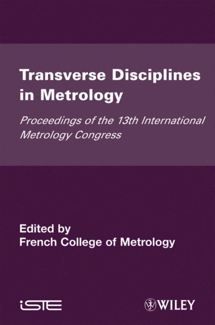 French College of Metrology - Transverse Disciplines in Metrology, E-bok