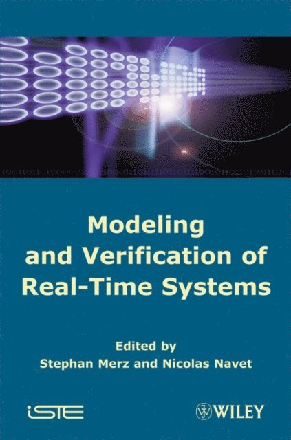 Stephan Merz, Nicolas Navet - Modeling and Verification of Real-time Systems, E-bok