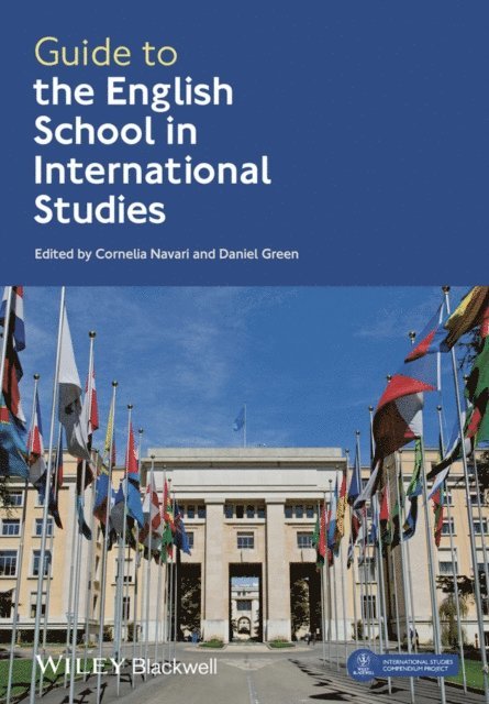 Daniel Green, Cornelia Navari - Guide to the English School in International Studies, E-bok