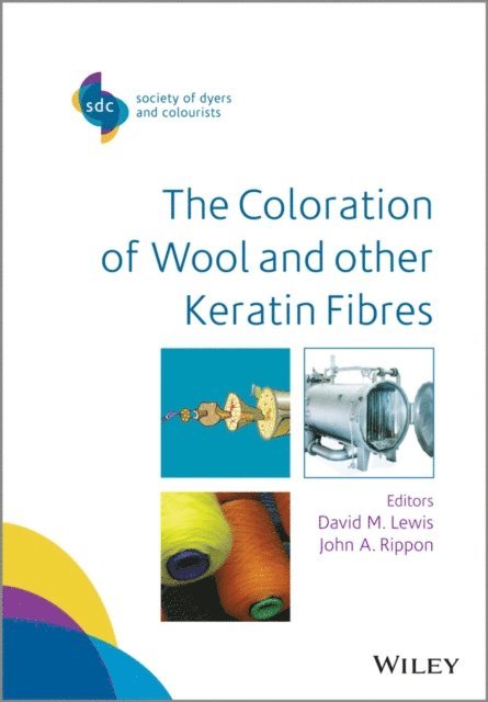 John A. Rippon, David M. Lewis - Coloration of Wool and Other Keratin Fibres, E-bok