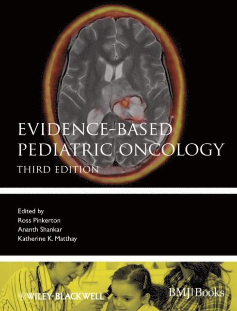 Katherine Matthay, A. G. Shankar, Ross Pinkerton - Evidence-Based Pediatric Oncology, E-bok