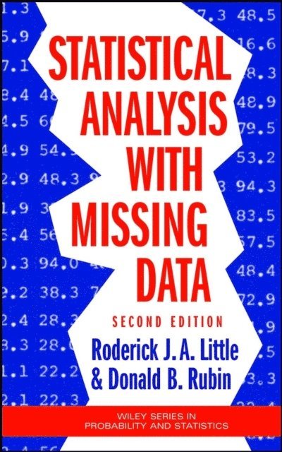 Donald B. Rubin, Roderick J. A. Little - Statistical Analysis with Missing Data, E-bok