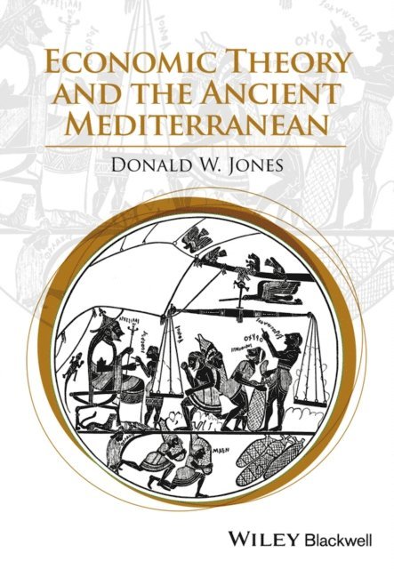 Donald W. Jones - Economic Theory and the Ancient Mediterranean, E-bok. Tillgänglighet: Lägg i varukorg