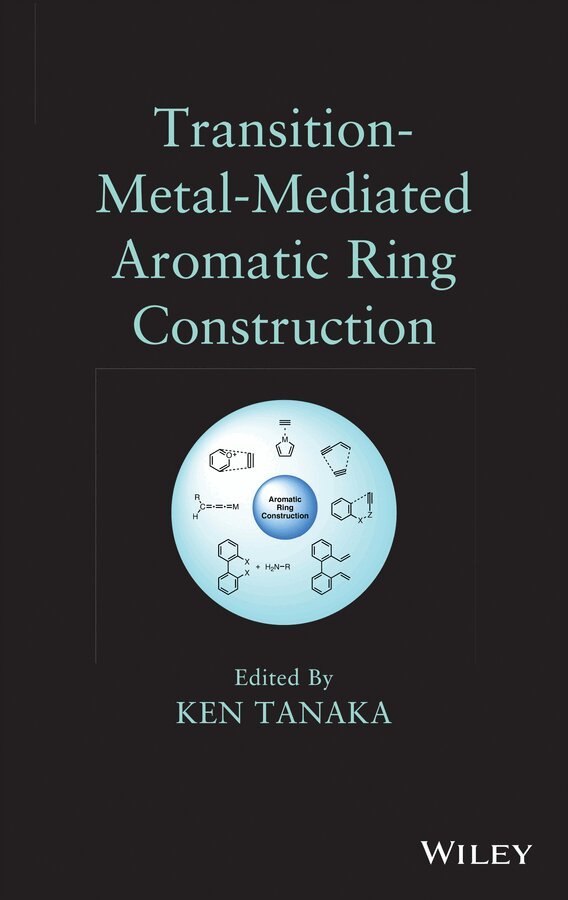 K Tanaka - Transition–Metal–Mediated Aromatic Ring Construction. Tillgänglighet: Tillfälligt slut