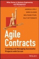 Andreas Opelt, Boris Gloger, Wolfgang Pfarl, Ralf Mittermayr - Agile Contracts, Häftad