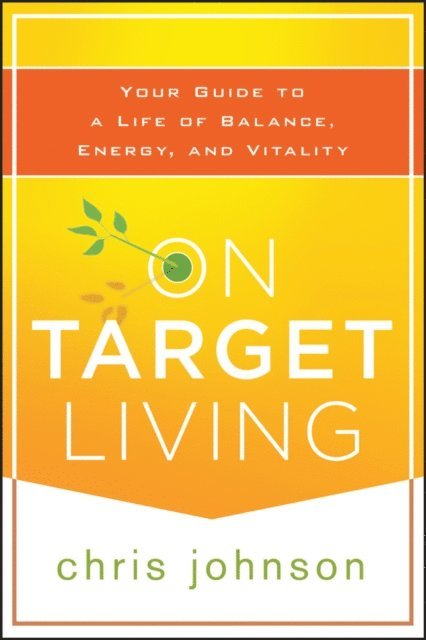 Chris Johnson - On Target Living, E-bok