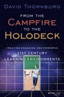 David Thornburg - From the Campfire to the Holodeck, Inbunden