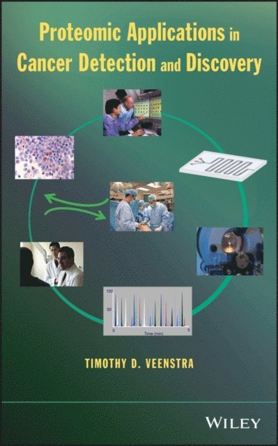 Timothy D. Veenstra - Proteomic Applications in Cancer Detection and Discovery, E-bok