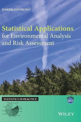 Joseph Ofungwu - Statistical Applications for Environmental Analysis and Risk Assessment, Inbunden