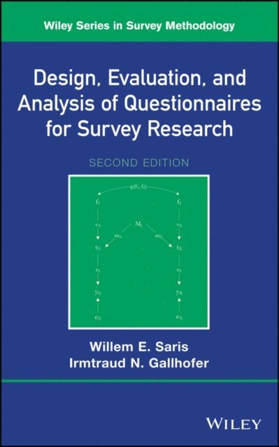 Irmtraud N. Gallhofer, Willem E. Saris - Design, Evaluation, and Analysis of Questionnaires for Survey Research, E-bok