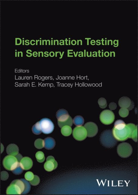 Tracey Hollowood, Sarah E. Kemp, Joanne Hort, Lauren Rogers - Discrimination Testing in Sensory Evaluation, E-bok