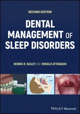 Dennis R. Bailey, Ronald Attanasio - Dental Management of Sleep Disorders, Häftad. Tillgänglighet: Lägg i varukorg