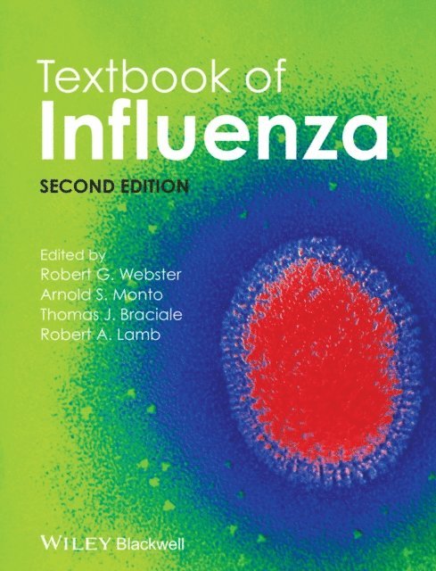 Robert A. Lamb, Thomas J. Braciale, Arnold S. Monto, Robert G. Webster - Textbook of Influenza, E-bok
