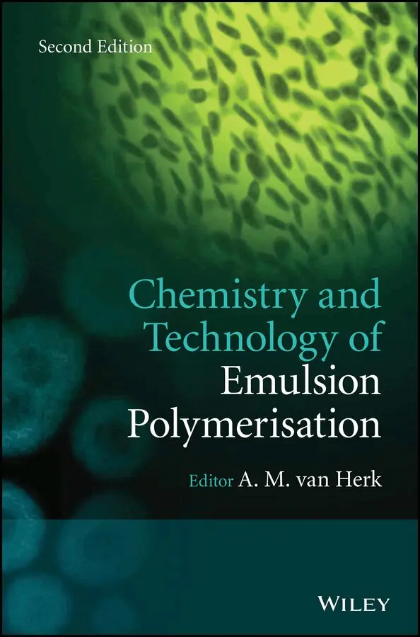 A. M. van Herk - Chemistry and Technology of Emulsion Polymerisation 2e. Tillgänglighet: Tillfälligt slut