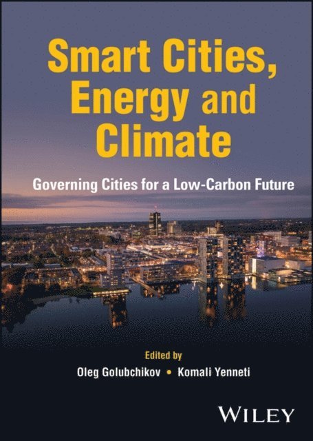 Komali Yenneti, Oleg Golubchikov - Smart Cities, Energy and Climate, E-bok
