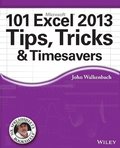 101 Microsoft Excel 2013 Tips, Tricks & Timesavers