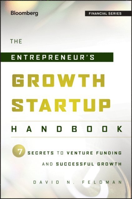 David N. Feldman - Entrepreneur's Growth Startup Handbook, E-bok