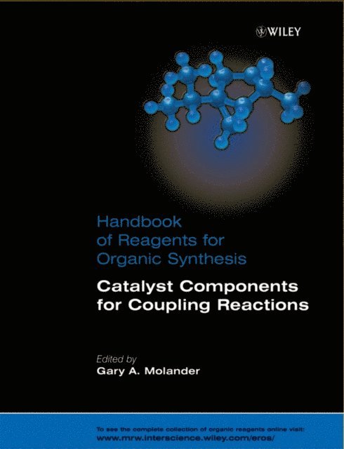 Gary A. Molander - Catalyst Components for Coupling Reactions, E-bok