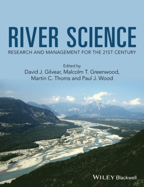 Paul J. Wood, Martin C. Thoms, Malcolm T. Greenwood, David J. Gilvear - River Science, E-bok