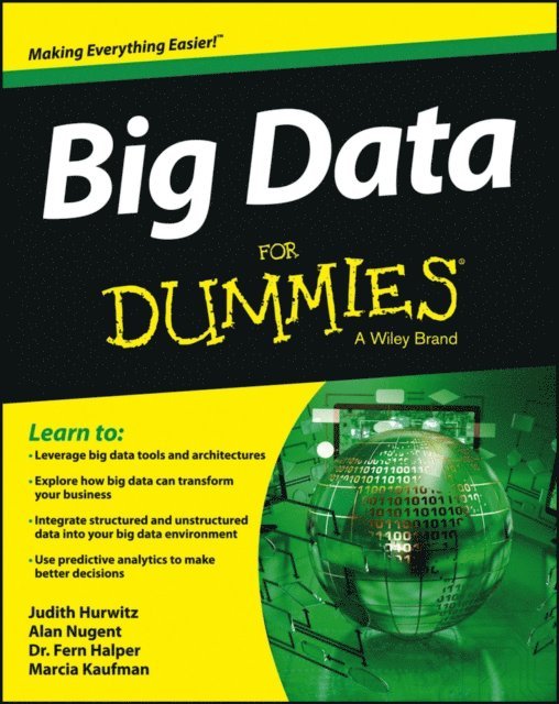 Marcia Kaufman, Fern Halper, Alan Nugent, Judith S. Hurwitz - Big Data For Dummies, E-bok