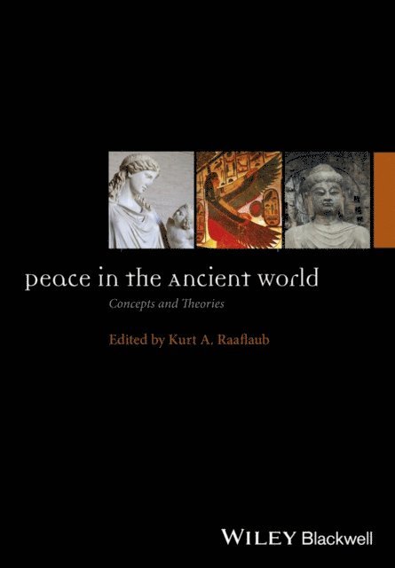 Kurt A. Raaflaub - Peace in the Ancient World, E-bok