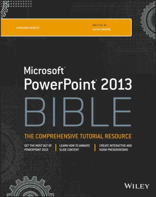 Faithe Wempen - PowerPoint 2013 Bible, E-bok