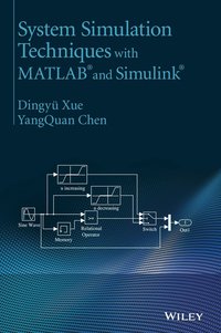 System Simulation Techniques with MATLAB and Simulink