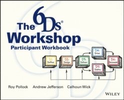 Andrew McK. Jefferson, Roy V. H. Pollock, Calhoun W. Wick - 6Ds Workshop Live Workshop Participant Workbook, Häftad. Tillgänglighet: Lägg i varukorg