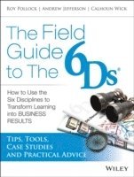 Andrew McK. Jefferson, Roy V. H. Pollock, Calhoun W. Wick - Field Guide to the 6Ds, Häftad. Tillgänglighet: Lägg i varukorg