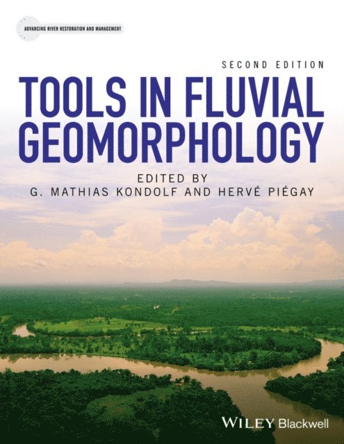Herv  Pi gay, G. Mathias Kondolf - Tools in Fluvial Geomorphology, E-bok