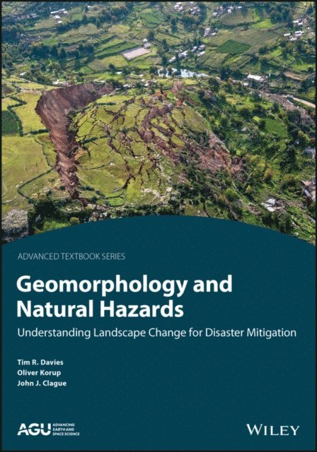 John J. Clague, Oliver Korup, Timothy R. Davies - Geomorphology and Natural Hazards, E-bok