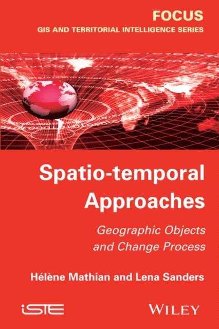 Lena Sanders, H l ne Mathian - Spatio-temporal Approaches, E-bok