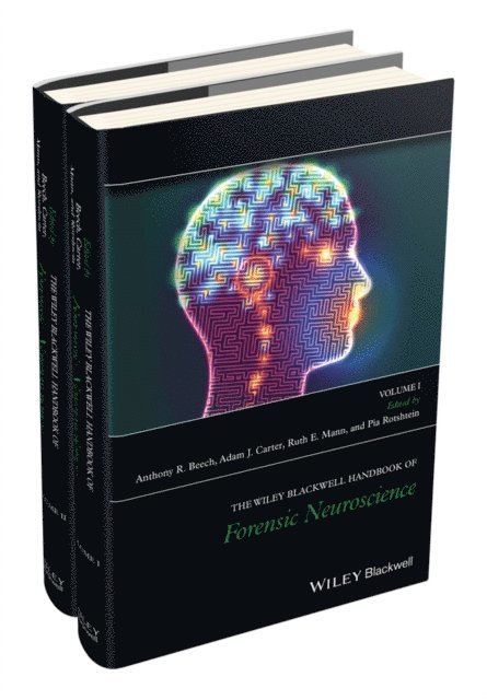 Pia Rotshtein, Ruth E. Mann, Adam J. Carter, Anthony R. Beech - Wiley Blackwell Handbook of Forensic Neuroscience, E-bok