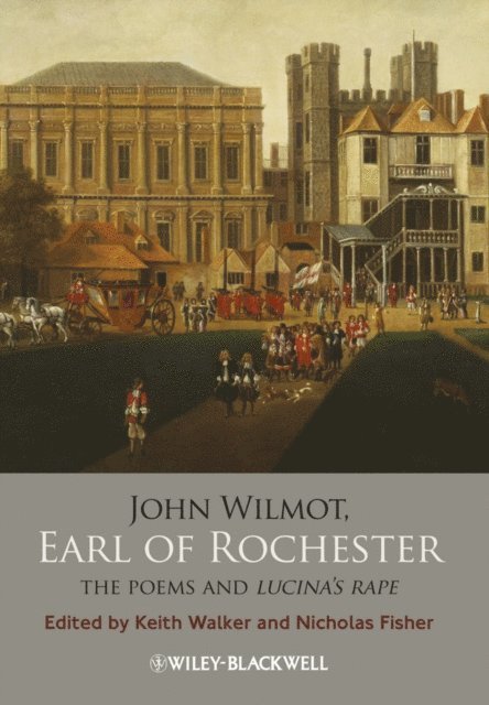 Nicholas Fisher, Keith Walker - John Wilmot, Earl of Rochester, E-bok
