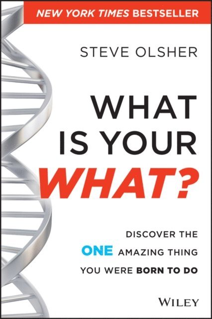 Steve Olsher - What Is Your WHAT?, E-bok. Tillgänglighet: Lägg i varukorg