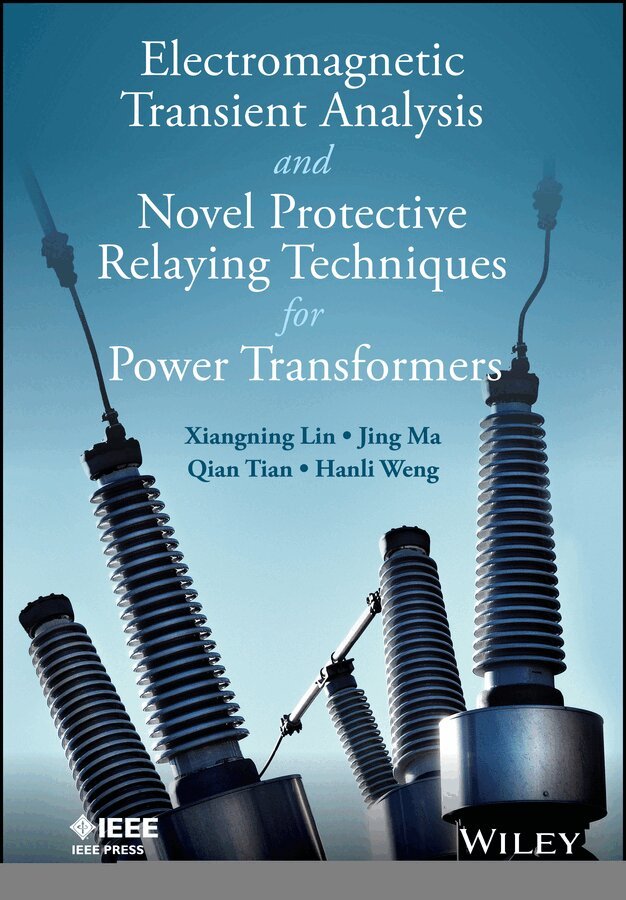 X Lin - Electromagnetic Transient Analysis and Protective Relaying Techniques for Power Transformers. Tillgänglighet: Tillfälligt slut