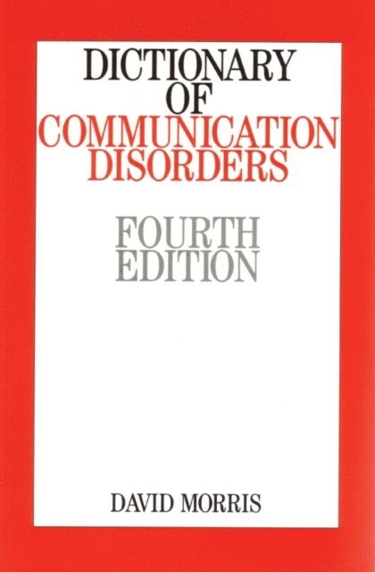 David Morris - Dictionary of Communication Disorders, E-bok