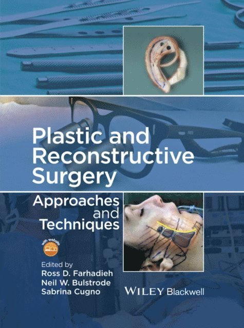 Sabrina Cugno, Neil Bulstrode, Ross Farhadieh - Plastic and Reconstructive Surgery, E-bok