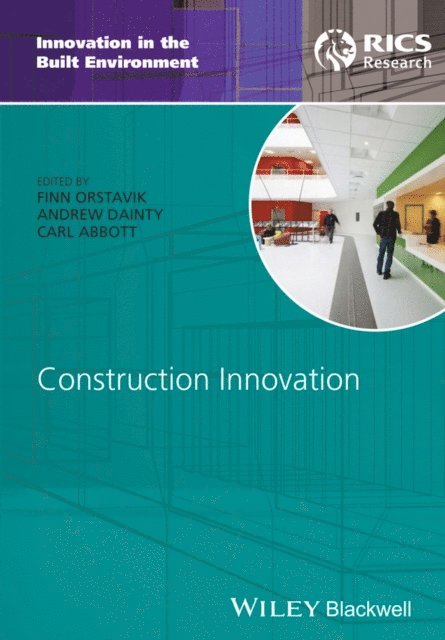 Carl Abbott, Andrew R. J. Dainty, Finn Orstavik - Construction Innovation, E-bok