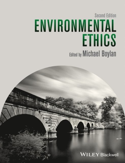 Michael Boylan - Environmental Ethics, E-bok