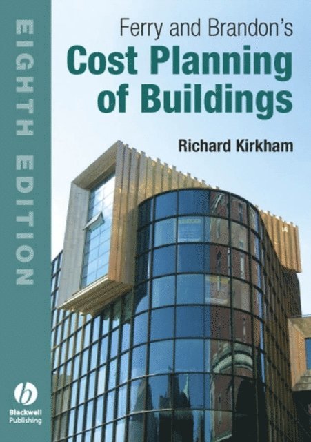 Richard Kirkham - Ferry and Brandon's Cost Planning of Buildings, E-bok