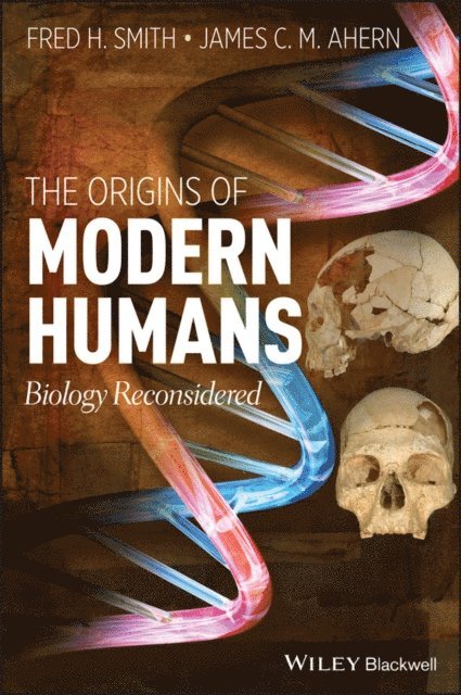 James C. Ahern, Fred H. Smith - Origins of Modern Humans, E-bok