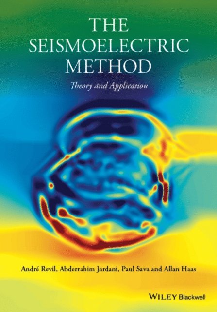 Allan Haas, Paul Sava, Abderrahim Jardani, Andr Revil - Seismoelectric Method, E-bok