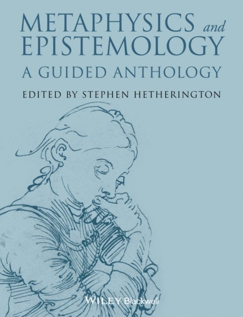 Stephen Hetherington - Metaphysics and Epistemology, E-bok