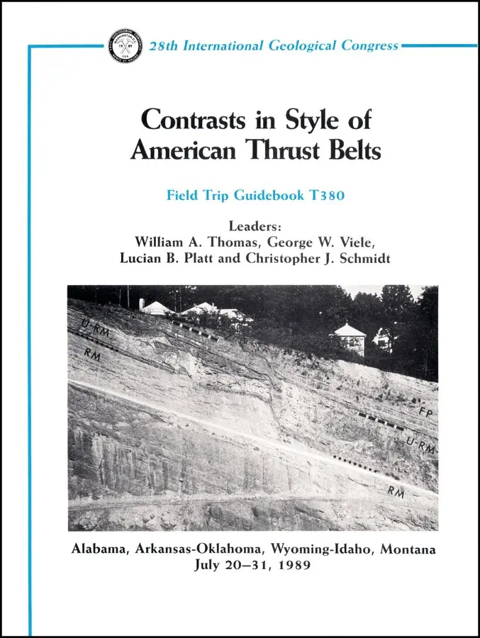 WA Thomas - Contrasts in Style of American Thrust Belts – Alabama, Arkansas, Oklahoma, Wyoming Idaho, Montana, July 20–31, 1989, Volume T380. Tillgänglighet: Tillfälligt slut